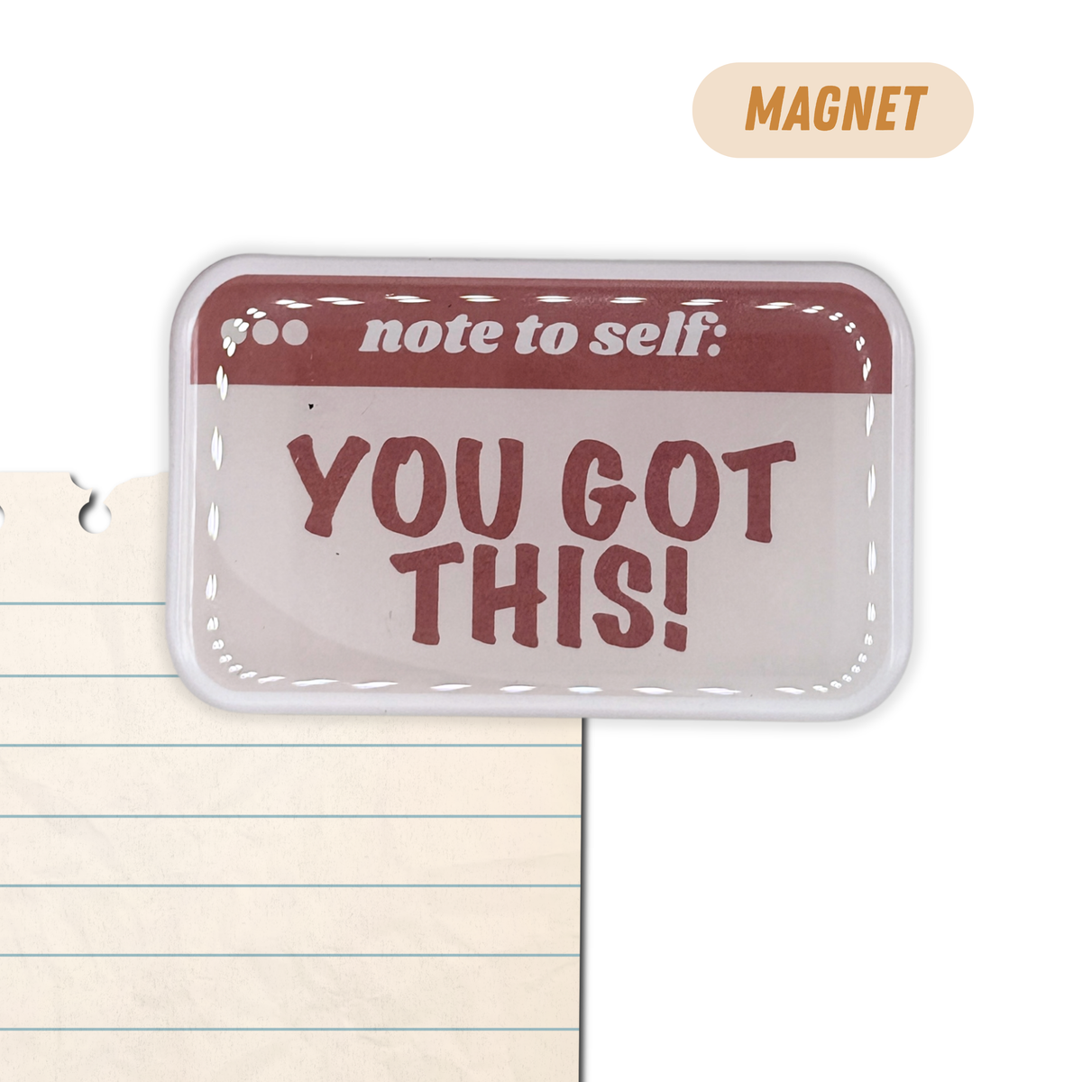 You Got This Fridge Magnet