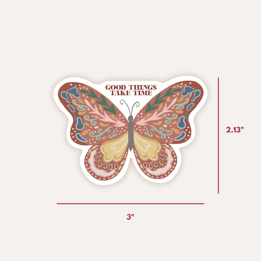 Good Things Take Time Butterfly Vinyl Sticker