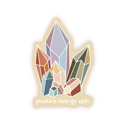 Crystal Positive Energy Only Vinyl Sticker