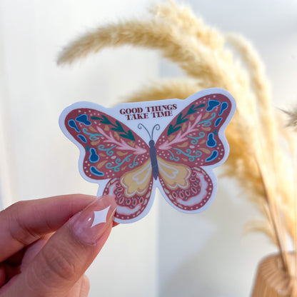 Good Things Take Time Butterfly Vinyl Sticker
